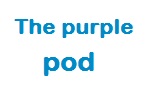 The purple pod